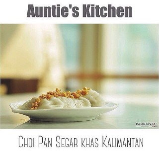 choi pan - dari Auntie's Kitchen (Sunter) di Sunter |Jakarta